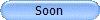 Soon